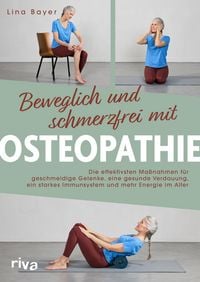 Produktbild: Beweglich und schmerzfrei mit Osteopathie