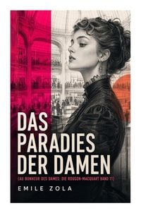 Produktbild: Das Paradies der Damen (Au bonheur des dames: Die Rougon-Macquart Band 11)