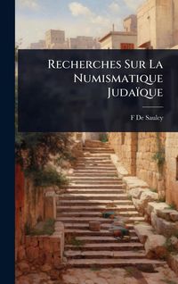 Produktbild: Recherches Sur La Numismatique Juda&iuml;que