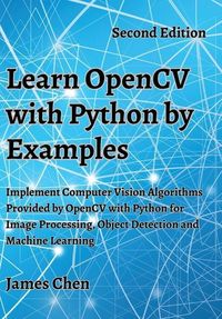 Produktbild: Learn OpenCV with Python by Examples