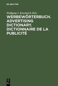 Produktbild: Werbew&ouml;rterbuch. Advertising Dictionary. Dictionnaire de la Publicit&eacute;