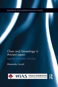 Produktbild: Suzuki, M: Clans and Genealogy in Ancient Japan