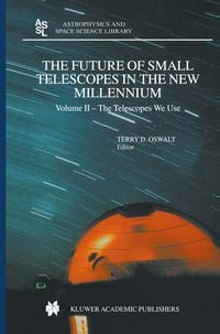 Produktbild: The Future of Small Telescopes in the New Millennium