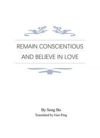 Produktbild: Remain Conscientious and Believe in Love