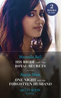 Produktbild: His Bride With Two Royal Secrets / One Night With Her Forgotten Husband