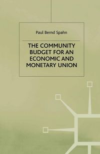 Produktbild: The Community Budget for an Economic and Monetary Union