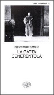 Produktbild: La gatta Cenerentola. Favola in musica in tre atti