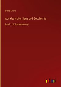 Produktbild: Aus deutscher Sage und Geschichte