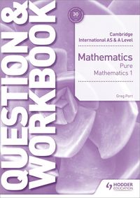Produktbild: Cambridge International AS & A Level Mathematics Pure Mathematics 1 Question & Workbook