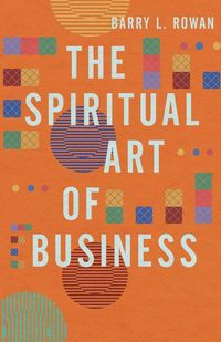Produktbild: The Spiritual Art of Business