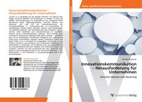 Produktbild: Innovationskommunikation - Herausforderung f&uuml;r Unternehmen