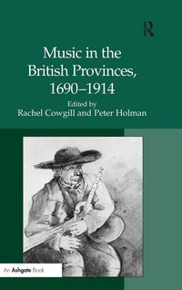 Produktbild: Music in the British Provinces, 1690-1914