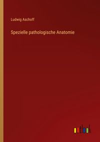 Produktbild: Spezielle pathologische Anatomie
