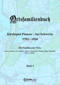 Produktbild: Ortsfamilienbuch Pinnow bei Schwerin 1793 - 1918, Band 4