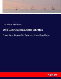 Produktbild: Otto Ludwigs gesammelte Schriften