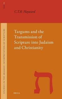 Produktbild: Targums and the Transmission of Scripture into Judaism and Christianity