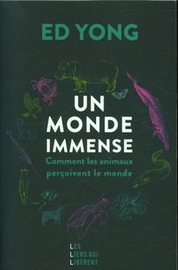 Produktbild: Un monde immense : comment les animaux per&ccedil;oivent le monde