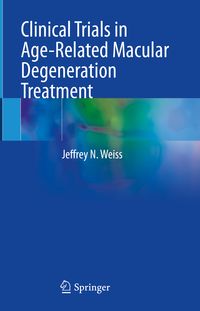 Produktbild: Clinical Trials in Age-Related Macular Degeneration Treatment