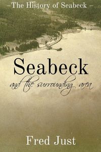 Bild vom Artikel Seabeck - And The Surrounding Area vom Autor Fred Just