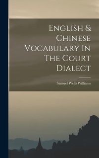 Produktbild: English & Chinese Vocabulary In The Court Dialect