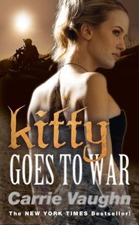 Bild vom Artikel Kitty Goes to War vom Autor Carrie Vaughn