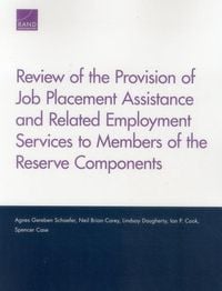Produktbild: Review of the Provision of Job Placement Assistance and Related Employment Services to Members of the Reserve Components