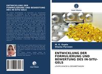 Produktbild: Entwicklung der Formulierung und Bewertung des in-Situ-Gels