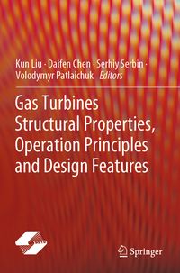 Produktbild: Gas Turbines Structural Properties, Operation Principles and Design Features