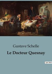 Produktbild: Le Docteur Quesnay