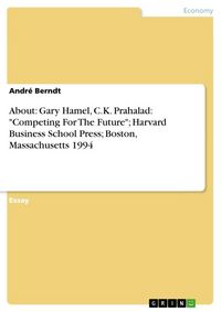 Produktbild: About: Gary Hamel, C.K. Prahalad: "Competing For The Future"; Harvard Business School Press; Boston, Massachusetts 1994