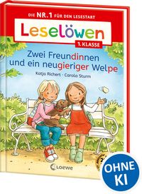 Produktbild: Lesel&ouml;wen 1. Klasse - Zwei Freundinnen und ein neugieriger Welpe
