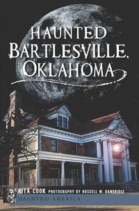 Produktbild: Haunted Bartlesville, Oklahoma