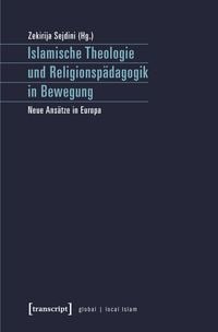 Produktbild: Islamische Theologie und Religionsp&auml;dagogik in Bewegung