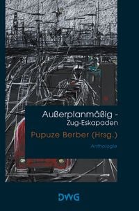 Produktbild: Au&szlig;erplanm&auml;&szlig;ig &ndash; Zug-Eskapaden