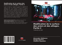 Produktbild: Modification de la surface des aciers et des alliages. Partie 2