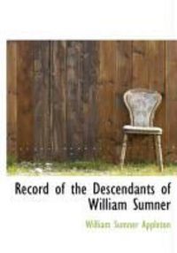 Produktbild: Record of the Descendants of William Sumner