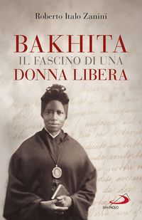 Produktbild: Bakhita, il fascino di una donna libera