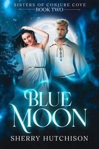 Produktbild: Blue Moon, Sisters of Conjure Cove