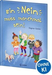 Produktbild: Ein Nein muss manchmal sein! (Starke Kinder, gl&uuml;ckliche Eltern)