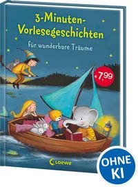 Produktbild: 3-Minuten-Vorlesegeschichten f&uuml;r wunderbare Tr&auml;ume