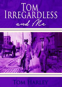 Produktbild: Tom Irregardless and Me
