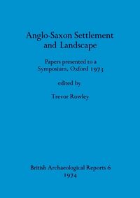 Produktbild: Anglo-Saxon Settlement and Landscape