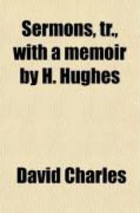 Produktbild: Sermons, Tr., with a Memoir by H. Hughes
