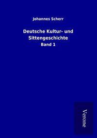 Produktbild: Deutsche Kultur- und Sittengeschichte