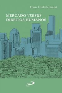 Produktbild: Mercado versus Direitos Humanos