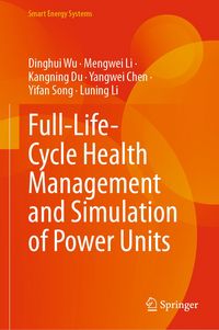 Produktbild: Full-Life-Cycle Health Management and Simulation of Power Units