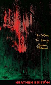 Produktbild: The Willows + The Wendigo (Heathen Edition)