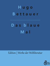 Bild vom Artikel Das blaue Mal vom Autor Hugo Bettauer