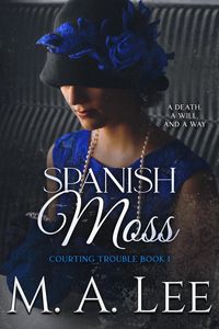 Produktbild: Spanish Moss ~ Courting Trouble 1 (Into Death, #9)
