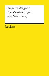 Die Meistersinger von Nürnberg Richard Wagner